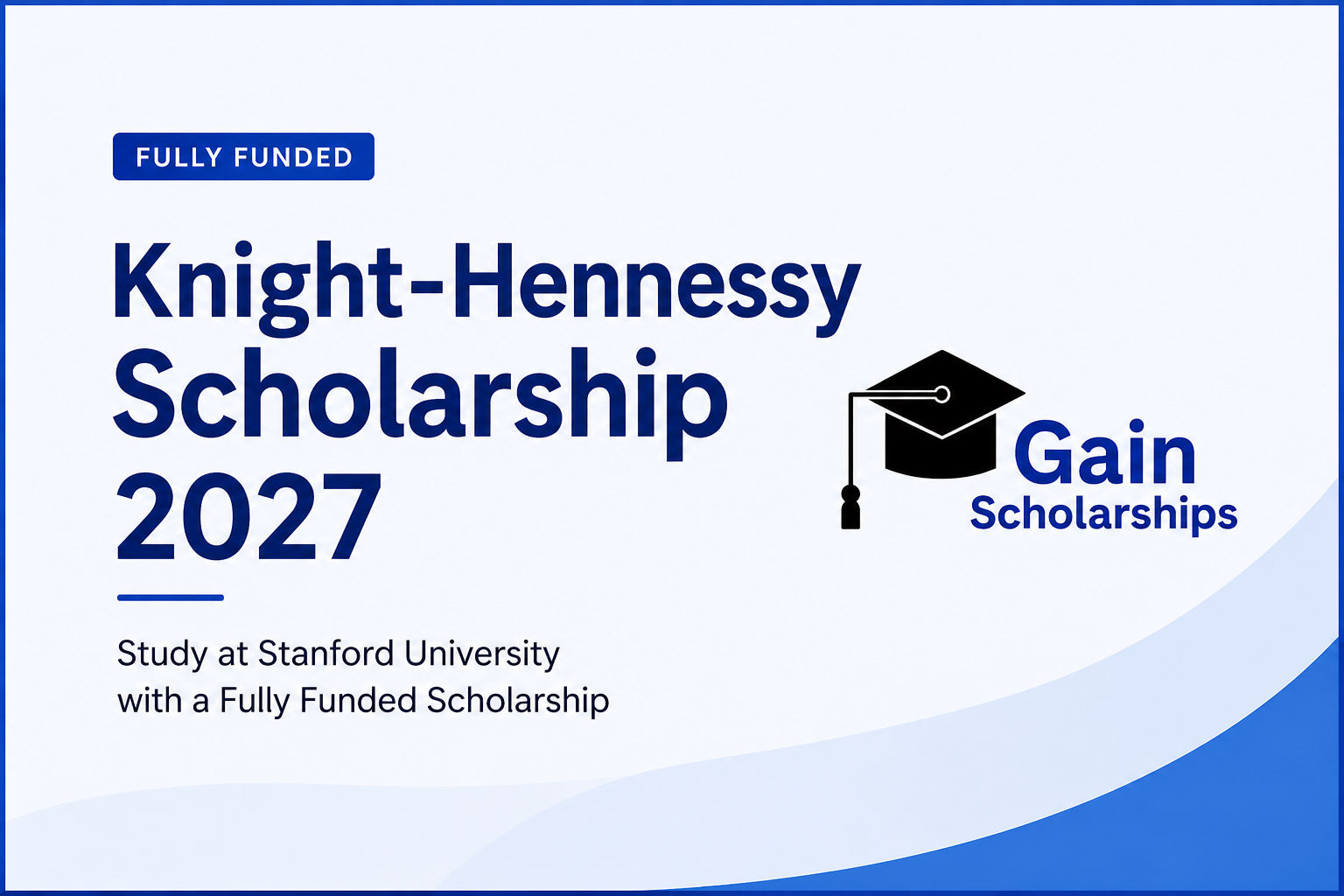 Knight-Hennessy Scholarship 2027 | Fully Funded USA