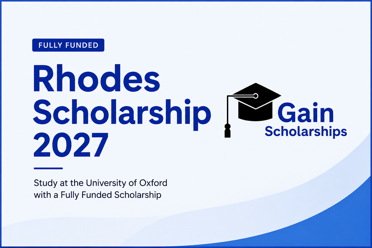 Rhodes Scholarship 2027 at the University of Oxford | Fully Funded Guide