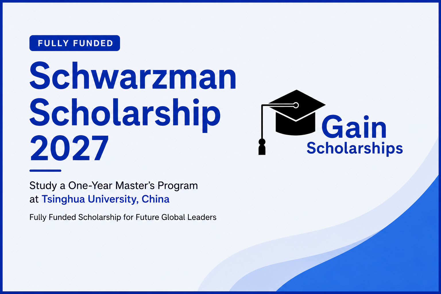 Schwarzman Scholarship 2027 in China | Fully Funded Master’s Program