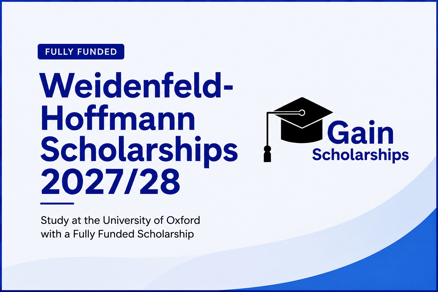 Weidenfeld-Hoffmann Scholarships 2027/28 at Oxford